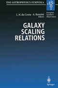 Cover: Galaxy Scaling Relations: Origins, Evolution and Applications - Springer