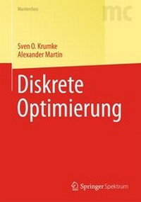 Enlarge image Cover: Diskrete Optimierung - Springer Spektrum