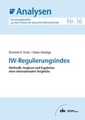 Cover: IW-Regulierungsindex - IW Medien