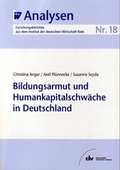 Cover: Bildungsarmut und Humankapitalschw&auml;che in Deutschland - IW Medien