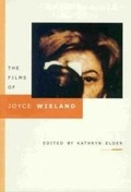 Cover: The Films of Joyce Wieland - Cinematheque Ontario,Canada