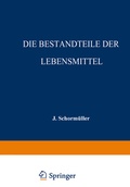 Cover: Die Bestandteile der Lebensmittel - Springer
