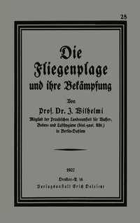 Abbildung von: Die Fliegenplage und ihre Bekämpfung - Springer