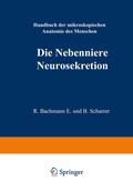 Cover: Die Nebenniere. Neurosekretion. - Springer