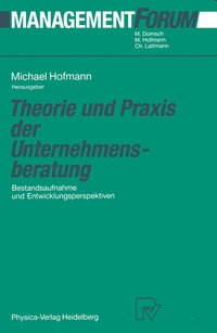 Abbildung von: Theorie und Praxis der Unternehmensberatung - Physica