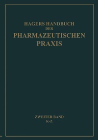 Abbildung von: Hagers Handbuch der Pharmazeutischen Praxis für Apotheker, Arzneimittelhersteller, Drogisten, Ärzte und Medizinalbeamte - Springer