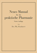 Cover: Neues Manual f&uuml;r die praktische Pharmazie - Springer