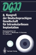 Cover: 8. Kongre&szlig; der Deutschsprachigen Gesellschaft f&uuml;r Intraokularlinsen Implantation - Springer