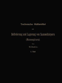 Abbildung von: Technische Hülfsmittel zur Beförderung und Lagerung von Sammelkörpern (Massengütern) - Springer