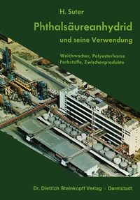 Abbildung von: Phthalsäureanhydrid und Seine Verwendung - Steinkopff