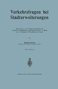 Cover: Verkehrsfragen bei Stadterweiterungen, erl&auml;utert an Beispielen von Z&uuml;rich und Danzig - Springer