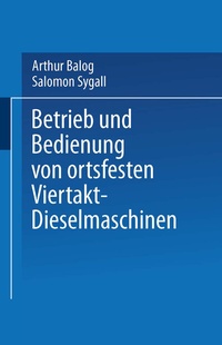 Abbildung von: Betrieb und Bedienung von ortsfesten Viertakt-Dieselmaschinen - Springer