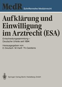 Abbildung von: Aufklärung und Einwilligung im Arztrecht (ESA) - Springer