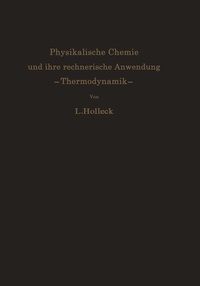 Abbildung von: Physikalische Chemie und ihre rechnerische Anwendung. -Thermodynamik- - Springer