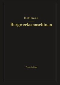 Abbildung von: Lehrbuch der Bergwerksmaschinen - Springer
