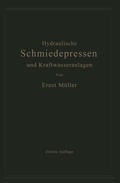 Cover: Hydraulische Schmiedepressen und Kraftwasseranlagen - Springer