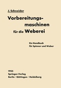 Cover: Vorbereitungsmaschinen f&uuml;r die Weberei - Springer