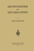 Cover: Die Psychiatrie und die Fakult&auml;ten - Springer