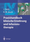 Cover: Praxishandbuch klinische Ern&auml;hrung und Infusionstherapie - Springer