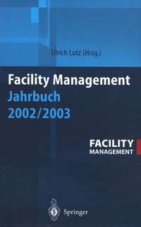 Abbildung von: Facility Management Jahrbuch 2002 / 2003 - Springer