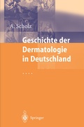Cover: Geschichte der Dermatologie in Deutschland - Springer