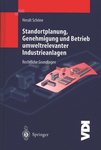 Abbildung von: Standortplanung, Genehmigung und Betrieb umweltrelevanter Industrieanlagen - Springer