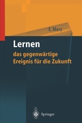 Cover: Lernen - das gegenw&auml;rtige Ereignis f&uuml;r die Zukunft - Springer