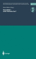 Cover: Gesundheit - unser h&ouml;chstes Gut? - Springer