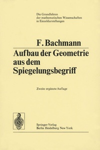Abbildung von: Aufbau der Geometrie aus dem Spiegelungsbegriff - Springer