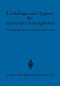 Cover: Toxikologie und Hygiene der technischen L&ouml;sungsmittel - Springer