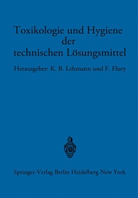 Abbildung von: Toxikologie und Hygiene der technischen Lösungsmittel - Springer