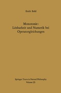 Cover: Monotonie: L&ouml;sbarkeit und Numerik bei Operatorgleichungen - Springer