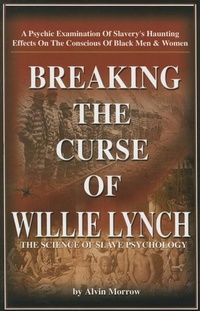 Abbildung von: Breaking the Curse of Willie Lynch - Rising Sun Publications