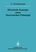 Cover: Historische Konzepte einer Theoretischen Pathologie - Springer