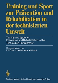 Abbildung von: Training und Sport zur Prävention und Rehabilitation in der technisierten Umwelt / Training and Sport for Prevention and Rehabilitation in the Technicized Environment - Springer