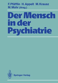Abbildung von: Der Mensch in der Psychiatrie - Springer