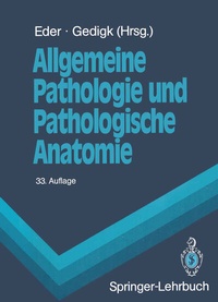 Bild vergrößern Bild: Allgemeine Pathologie und Pathologische Anatomie - Springer
