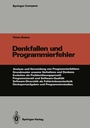 Cover: Denkfallen und Programmierfehler - Springer