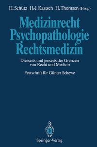 Abbildung von: Medizinrecht - Psychopathologie - Rechtsmedizin - Springer