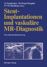 Abbildung von: Stent-Implantationen und vaskuläre MR-Diagnostik - Springer