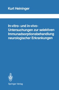 Abbildung von: In-vitro- und in-vivo-Untersuchungen zur selektiven Immunadsorptionsbehandlung neurologischer Erkrankungen - Springer