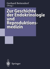 Abbildung von: Zur Geschichte der Endokrinologie und Reproduktionsmedizin - Springer