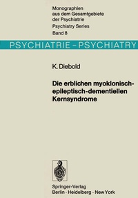Abbildung von: Die erblichen myoklonisch-epileptisch-dementiellen Kernsyndrome - Springer