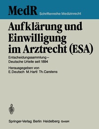 Abbildung von: Aufklärung und Einwilligung im Arztrecht (ESA) - Springer