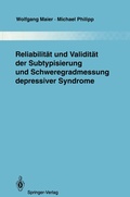 Cover: Reliabilit&auml;t und Validit&auml;t der Subtypisierung und Schweregradmessung depressiver Syndrome - Springer