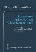 Cover: Therapie und Pr&auml;vention mit Kalziumantagonisten - Steinkopff