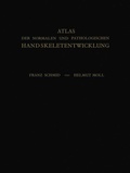 Cover: Atlas der Normalen und Pathologischen Handskeletentwicklung - Springer