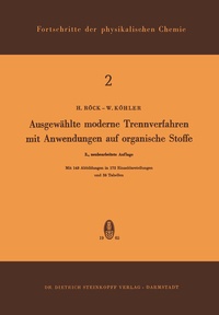 Abbildung von: Ausgewählte Moderne Trennverfahren mit Anwendungen auf Organische Stoffe - Steinkopff