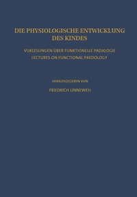 Abbildung von: Die Physiologische Entwicklung des Kindes - Springer