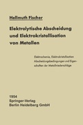 Cover: Elektrolytische Abscheidung und Elektrokristallisation von Metallen - Springer